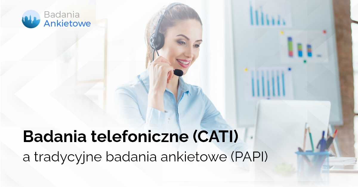 Badania Telefoniczne Cati A Tradycyjne Badania Ankietowe Papi 8306